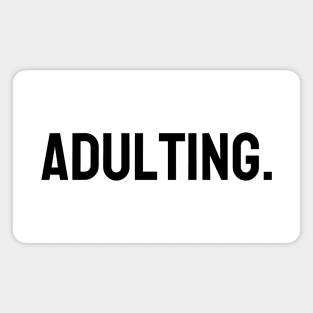 Adulting Magnet